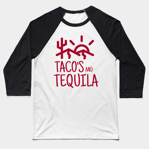 Taco's and Tequila Baseball T-Shirt by crazytshirtstore